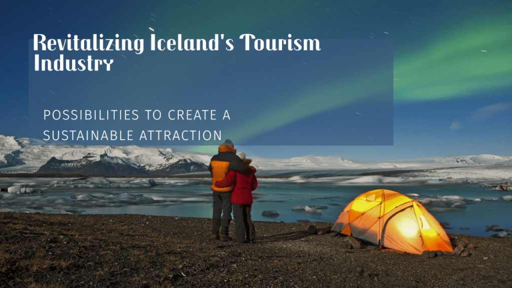 Revitalizing Iceland’s Tourism&nbsp;Industry